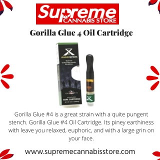 Gorilla Glue 4 Oil Cartridge - Supreme Cannabis store