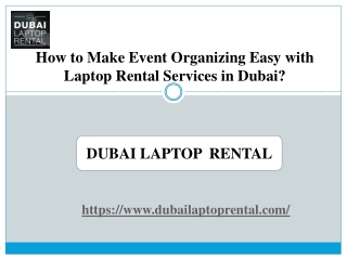 How to Make Event Organizing Easy with Laptop Rental Services in Dubai?