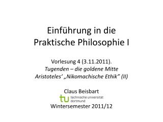 Einführung in die Praktische Philosophie I