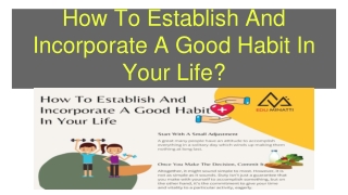 How To Establish And Incoporate A Good Habit in Your Life