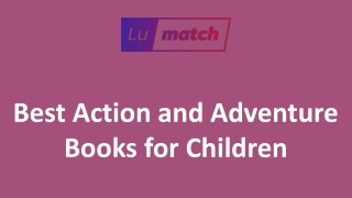 Best Action and Adventure Books for Children