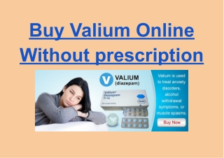 Buy Valium Online Without prescription