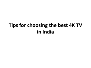 Tips for choosing the best 4K TV in India