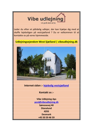 Udlejningsejendom West Sjælland  vibeudlejning.dk 0