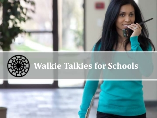 Walkie talkies for schools