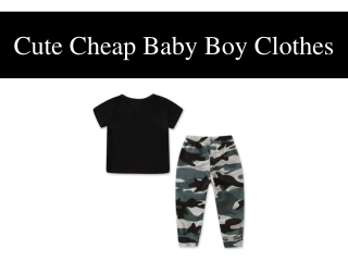 Cute Cheap Baby Boy Clothes