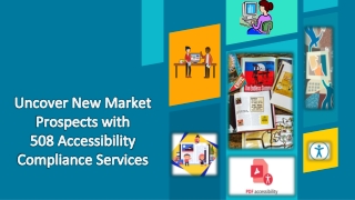 Uncover New Market Prospects with 508 Accessibility Compliance Services