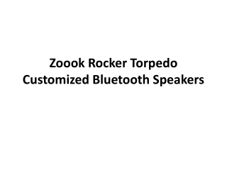 Zoook Rocker Torpedo Customized Bluetooth Speakers