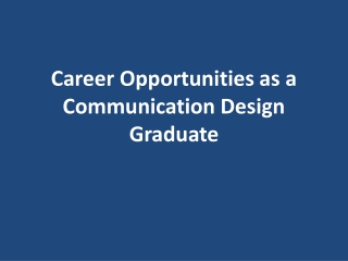 Career Opportunities as a Communication Design Graduate