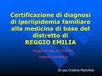 Certificazione di diagnosi di iperlipidemia familiare alla medicina di base del distretto di REGGIO EMILIA