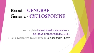 GENERIC CYCLOSPORINE NEORAL The Guaranteed Lowest Cost