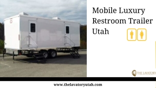 Mobile Luxury Restroom Trailer in Utah