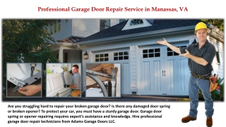 Best Place to Avail Professional Garage Door Repair Service in Manassas, VA