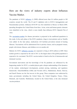 Here are the views of industry experts about Influenza Vaccine Market.