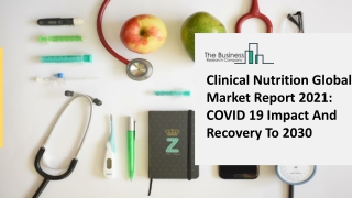 Clinical Nutrition Market Latest COVID19 Impact Analysis Forecast To 2025
