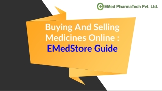 Buying And Selling Medicines Online : EMedStore Guide