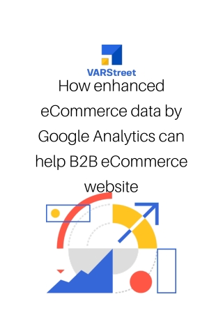 How enhanced eCommerce data by Google Analytics can help B2B eCommerce website