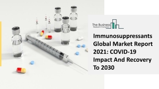 Immunosuppressants Market Size, Trends, Share, Revenue And Forecast, 2021-2025