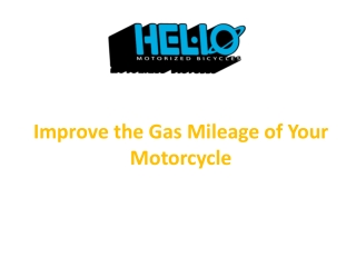 Improve the Gas Mileage of Your Motorcycle