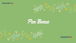 Innovative Approaches To Improving Your Pen Boxes