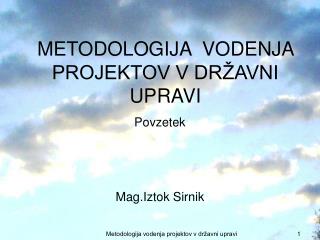 METODOLOGIJA VODENJA PROJEKTOV V DRŽAVNI UPRAVI