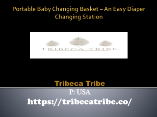 Portable Baby Changing Basket – An Easy Diaper Changing Station