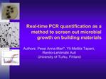 Real-time PCR quantification as a method to screen out microbial growth on building materials