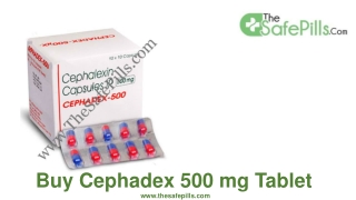 Buy Cephadex 500 mg Tablet Online From The Safe Pills