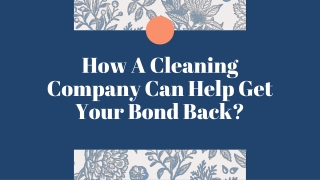 Valuable Cleaning Tips To Help You Get Your Bond Back