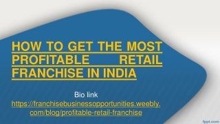 How to get the most profitable retail franchise in India