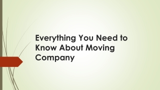 Everything You Need to Know About Moving Company