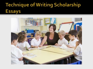 Technique of Writing Scholarship Essays