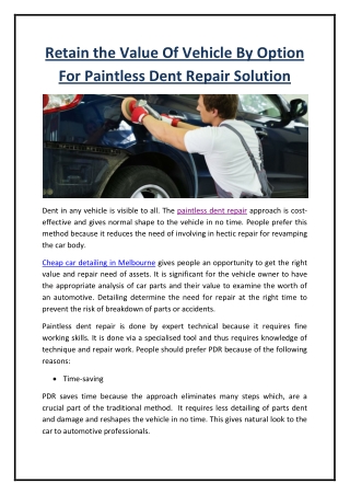 Retain the Value Of Vehicle By Option For Paintless Dent Repair Solution