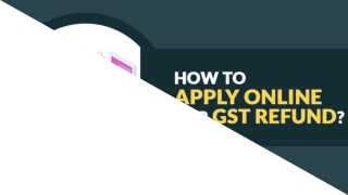 Get to Know How to Check Online GST Refund Status
