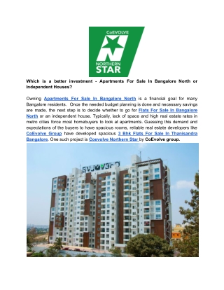 Which is a better investment - Apartments For Sale In Bangalore North or Independent Houses