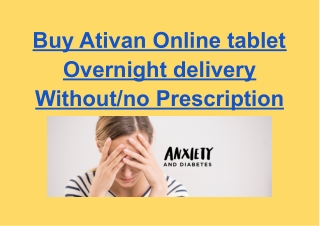 Buy Ativan Online tablet Overnight delivery Without_no Prescription