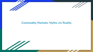 Commodity Market trading: Myths v/s Reality