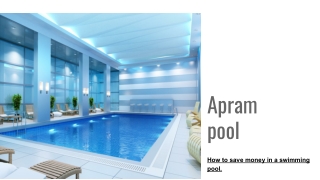 How to save money in a swimming pool.