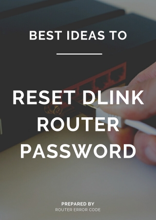 Best Ideas to Reset D-Link Router Password