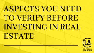 Aspects you need to verify before investing in Real Estate Corpus Christi