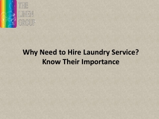 Why Need to Hire Laundry Service Know Their Importance