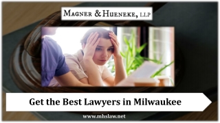 Get the Best Lawyers in Milwaukee