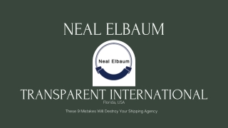 Neal Elbaum an International Shipping Agency