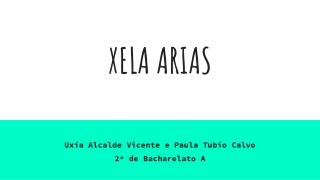 XELA ARIAS (por Paula tubío e Uxía Alcalde)