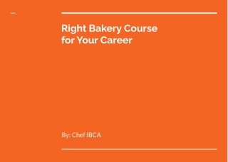 Choosing the Right Bakery Course  for Your Career