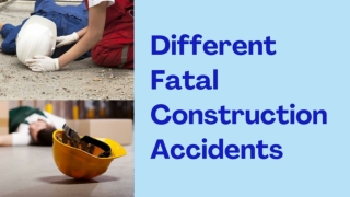 Different Fatal Construction Accidents