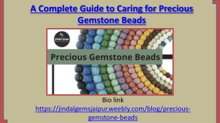 A Complete Guide to Caring for Precious Gemstone Beads