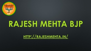 Rajesh Mehta BJP - RajeshMehta.in