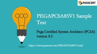 Pega Certified System Architect (PCSA) 8 PEGAPCSA85V1 Dumps