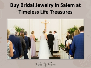 Buy Bridal Jewelry in Salem at Timeless Life Treasures